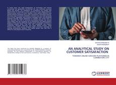 Bookcover of AN ANALYTICAL STUDY ON CUSTOMER SATISAFACTION