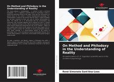 Bookcover of On Method and Philodoxy in the Understanding of Reality