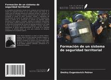 Couverture de Formación de un sistema de seguridad territorial