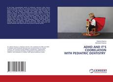 Capa do livro de ADHD AND IT’S COORELATION WITH PEDIATRIC DENTISTRY 