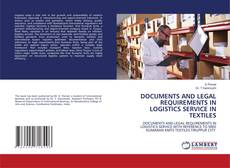 Couverture de DOCUMENTS AND LEGAL REQUIREMENTS IN LOGISTICS SERVICE IN TEXTILES