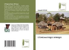 Copertina di L'Enigmatique Afrique
