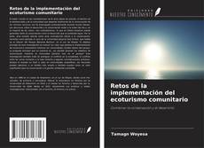 Couverture de Retos de la implementación del ecoturismo comunitario
