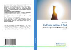 Couverture de Un Papou qui joue à Tout
