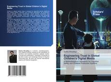 Engineering Trust in Global Children’s Digital Media kitap kapağı