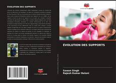 Couverture de ÉVOLUTION DES SUPPORTS