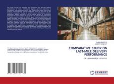 Copertina di COMPARATIVE STUDY ON LAST-MILE DELIVERY PERFORMANCE