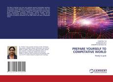 Capa do livro de PREPARE YOURSELF TO COMPETATIVE WORLD 
