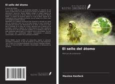 Buchcover von El sello del átomo
