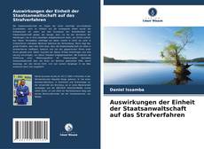Couverture de Auswirkungen der Einheit der Staatsanwaltschaft auf das Strafverfahren