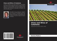 Bookcover of Vines and Wine of Catalonia
