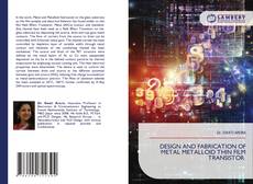 Capa do livro de DESIGN AND FABRICATION OF METAL METALLOID THIN FILM TRANSISTOR 