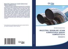 MAGISTRAL QUVURLARI UCHUN KORROZIYAGA QARSHI KOMPOZITSIYA的封面