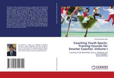 Buchcover von Coaching Youth Sports: Training Courses for Smarter Coaches -Volume I