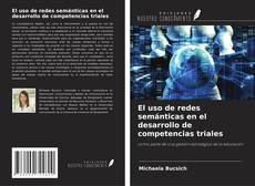 El uso de redes semánticas en el desarrollo de competencias triales kitap kapağı