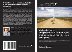 Couverture de Volando de la cooperativa: Cuándo y por qué se mudan los jóvenes europeos