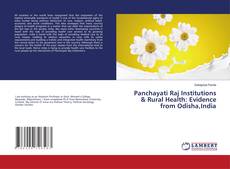 Buchcover von Panchayati Raj Institutions & Rural Health: Evidence from Odisha,India