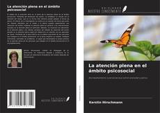 Copertina di La atención plena en el ámbito psicosocial