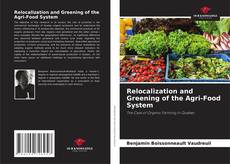 Portada del libro de Relocalization and Greening of the Agri-Food System