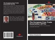 Bookcover of The European Free Trade Association (EFTA)