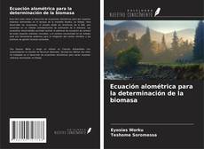 Buchcover von Ecuación alométrica para la determinación de la biomasa