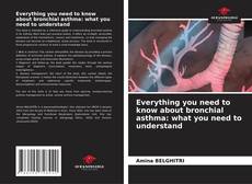 Borítókép a  Everything you need to know about bronchial asthma: what you need to understand - hoz