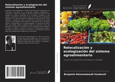 Buchcover von Relocalización y ecologización del sistema agroalimentario