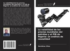 Buchcover von La volatilidad de los precios mundiales del petróleo y el PIB de Nigeria: un análisis de causalidad