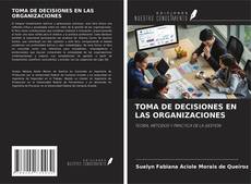 Обложка TOMA DE DECISIONES EN LAS ORGANIZACIONES
