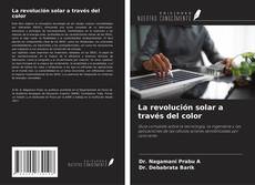Couverture de La revolución solar a través del color