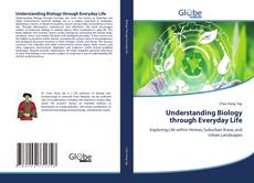 Copertina di Understanding Biology through Everyday Life