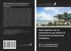 Copertina di Retos logísticos de los exportadores que utilizan la terminal del aeropuerto de Coimbatore