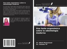 Una lente ergonómica sobre la odontología moderna kitap kapağı