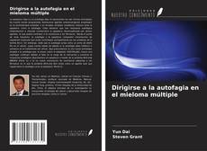 Capa do livro de Dirigirse a la autofagia en el mieloma múltiple 