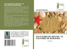 Bookcover of LES CAURIS DU DESTIN : LE CALVAIRE DE KEKOURA