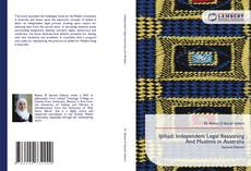 Copertina di Ijtihad: Independent Legal Reasoning And Muslims in Australia