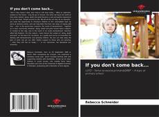 Couverture de If you don't come back...