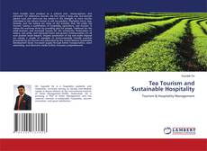 Bookcover of Tea Tourism and Sustainable Hospitality