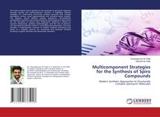 Buchcover von Multicomponent Strategies for the Synthesis of Spiro Compounds