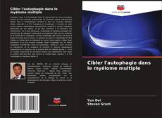 Couverture de Cibler l'autophagie dans le myélome multiple