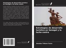 Copertina di Estrategias de desarrollo turístico en Senegal y la lucha contra