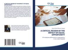 A CRITICAL REVIEW OF THE IMPACT OF EQUAL OPPORTUNITY kitap kapağı