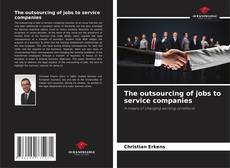 Обложка The outsourcing of jobs to service companies