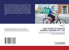 Bookcover of CASE STUDY OF FRANCH EXPRESS COURIER PVT. LTD
