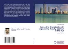 Bookcover of Increasing Emiratisat​ion in engineerin​g faculty position at the HCT