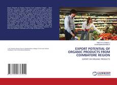 Bookcover of EXPORT POTENTIAL OF ORGANIC PRODUCTS FROM COIMBATORE REGION