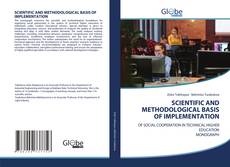 Bookcover of SCIENTIFIC AND METHODOLOGICAL BASIS OF IMPLEMENTATION