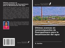Copertina di Últimos avances en nanocompuestos de fluoropolímero para la desalinización del agua