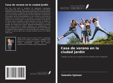 Couverture de Casa de verano en la ciudad jardín