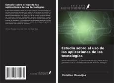 Copertina di Estudio sobre el uso de las aplicaciones de las tecnologías